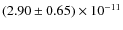 $(2.90\pm0.65)\times 10^{-11}$