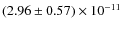 $(2.96\pm0.57)\times 10^{-11}$