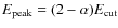 $E_{\rm peak} = (2-\alpha) E_{\rm cut}$