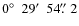 $0\hbox{$^\circ$ }~29\hbox{$^\prime$ }~54\hbox{$.\!\!^{\prime\prime}$ }2$