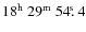 $\rm 18^h~29^m~54\hbox{$.\!\!^{\rm s}$ }4$
