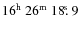 $\rm 16^h~26^m~18\hbox{$.\!\!^{\rm s}$ }9$