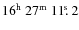 $\rm 16^h~27^m~11\hbox{$.\!\!^{\rm s}$ }2$