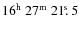 $\rm 16^h~27^m~21\hbox{$.\!\!^{\rm s}$ }5$
