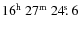 $\rm 16^h~27^m~24\hbox{$.\!\!^{\rm s}$ }6$