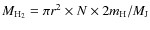 $M_{{\rm H}_2} = { \pi r^2 \times N \times 2 m_{\rm H}} / M_{\rm J}$