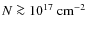 $N\ga10^{17}~{\rm cm}^{-2}$