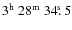 $\rm 3^h~28^m~34\hbox{$.\!\!^{\rm s}$ }5$
