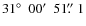 $31\hbox{$^\circ$ }~00\hbox{$^\prime$ }~51\hbox{$.\!\!^{\prime\prime}$ }1$