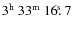 $\rm 3^h~33^m~16\hbox{$.\!\!^{\rm s}$ }7$