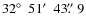 $32\hbox{$^\circ$ }~51\hbox{$^\prime$ }~43\hbox{$.\!\!^{\prime\prime}$ }9$