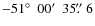 $-51\hbox{$^\circ$ }~00\hbox{$^\prime$ }~35\hbox{$.\!\!^{\prime\prime}$ }6$