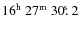 $\rm 16^h~27^m~30\hbox{$.\!\!^{\rm s}$ }2$
