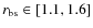 $r_{\rm bs}\in [1.1,1.6]$