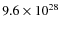 $9.6\times 10^{28}$
