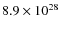 $8.9\times 10^{28}$