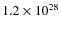$ 1.2\times 10^{28}$