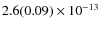 $ 2.6(0.09)\phantom{ }\times 10^{-13} $