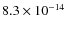 $8.3\times 10^{-14}$