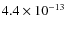 $4.4\times 10^{-13}$