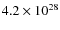 $4.2\times 10^{28}$