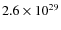 $2.6\times 10^{29}$