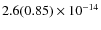 $2.6(0.85)\phantom{ }\times 10^{-14} $