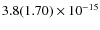 $ 3.8(1.70)\phantom{ }\times 10^{-15} $