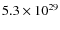 $5.3\times 10^{29}$
