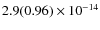 $2.9(0.96)\phantom{ }\times 10^{-14} $