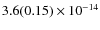 $ 3.6(0.15)\phantom{ }\times 10^{-14} $