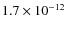 $1.7\times 10^{-12}$