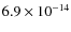 $6.9\times 10^{-14}$