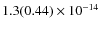 $1.3(0.44)\phantom{ }\times 10^{-14} $