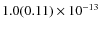 $ 1.0(0.11)\phantom{ }\times 10^{-13} $