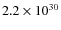 $2.2\times 10^{30}$