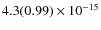 $ 4.3(0.99)\phantom{ }\times 10^{-15} $