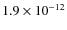 $1.9\times 10^{-12}$