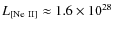 $L_{\rm [Ne~II]} \approx 1.6\times 10^{28}$