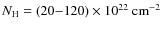 $\ensuremath{N_{{\rm H}}}\xspace=(20{-}120)\times10^{22}~{\rm cm}^{-2}$