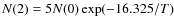 $N(2)=5N(0)\exp(-16.325/T)$