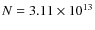 $N=3.11\times10^{13}$