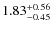 $\rm 1.83^{+0.56}x{-0.45}$