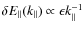 $\delta E_{\parallel}(k_{\parallel})\propto \epsilon k_{\parallel}^{-1}$
