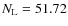 $N_{\rm L} = 51.72$