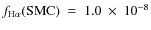 $f_{\rm H\alpha}({\rm SMC})~=~1.0~\times~10^{-8}$