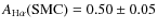 $A_{\rm H\alpha}\rm (SMC) = 0.50\pm0.05$