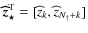 ${\vec{\widehat z}}_\star^{\rm T} = [\widehat z_k, \widehat z_{N_{\dag } + k}]$