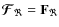 ${\vec{\mathcal{F}}}_{\Re} = {\bf F}_{\Re}$