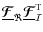 $\underline{\vec{{\mathcal{F}}}}_{\Re} \underline{\vec{{\mathcal{F}}}}^{\rm T}_{\mathcal{I}}$